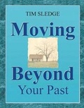 Cover: Moving Beyond Your Past - Before I Said Goodbye Books