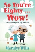 Cover: So You're Eighty ... Wow! - Lemon Lane Press