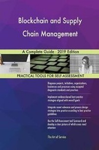 Abbildung von: Blockchain and Supply Chain Management A Complete Guide - 2019 Edition - 5STARCooks