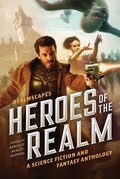 Cover: Heroes of the Realm - Realm Makers Media