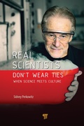 Cover: Real Scientists Don't Wear Ties - Pan Stanford Publishing Pte Ltd