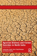 Cover: Agrarian Distress and Farmer Suicides in North India - Routledge India