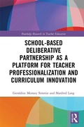 Cover: School-Based Deliberative Partnership as a Platform for Teacher Professionalization and Curriculum Innovation - Routledge