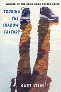 Cover: Touring the Shadow Factory - Brick Road Poetry Press, Inc.