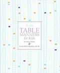 Cover: Emily Post's Table Manners for Kids - HarperCollins