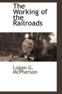 Enlarge image Cover: The Working of the Railroads - BCR (Bibliographical Center for Research)