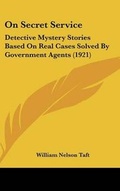 Cover: On Secret Service - Kessinger Publishing