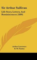 Cover: Sir Arthur Sullivan - Kessinger Publishing