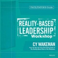 Cover: Reality-Based Leadership Workshop Deluxe Facilitator's Guide Set - Wiley