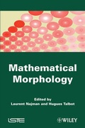 Cover: Mathematical Morphology - Wiley-ISTE