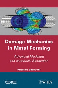 Abbildung von: Damage Mechanics in Metal Forming - Wiley-ISTE