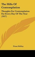 Cover: The Hills of Contemplation - Kessinger Publishing