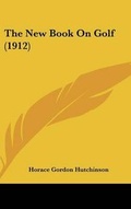 Cover: The New Book On Golf (1912) - Kessinger Publishing
