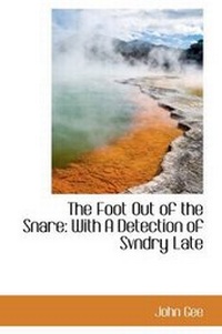 Enlarge image Cover: The Foot Out of the Snare - BiblioLife