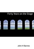 Cover: Forty Years on the Stage - BiblioLife