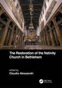 Abbildung von: The Restoration of the Nativity Church in Bethlehem - CRC Press