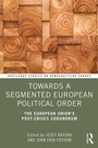 Cover: Towards a Segmented European Political Order - Routledge
