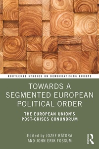 Enlarge image Cover: Towards a Segmented European Political Order - Routledge