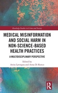 Cover: Medical Misinformation and Social Harm in Non-Science Based Health Practices - Routledge