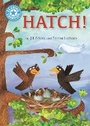 Cover: Reading Champion: Hatch! - Franklin Watts Ltd