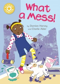 Enlarge image Cover: Reading Champion: What a Mess! - Franklin Watts Ltd