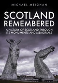 Cover: Scotland Remembered - Amberley Publishing