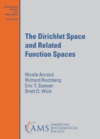 Enlarge image Cover: The Dirichlet Space and Related Function Spaces - American Mathematical Society