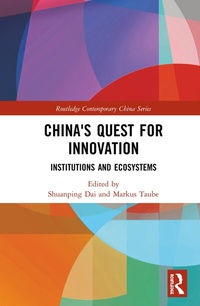 Enlarge image Cover: China's Quest for Innovation - Routledge