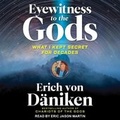 Cover: Eyewitness to the Gods - Tantor Audio