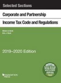 Enlarge image Cover: Selected Sections Corporate and Partnership Income Tax Code and Regulations, 2019-2020 - West Academic Press