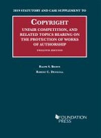 Enlarge image Cover: Copyright, Unfair Competition and Related Topics Bearing on the Protection of Works of Authorship - West Academic Press