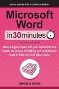 Cover: Microsoft Word In 30 Minutes (Second Edition) - i30 Media Corporation