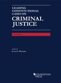 Cover: Leading Constitutional Cases on Criminal Justice - Casebook Plus - West Academic Press