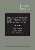 Cover: Selling and Financing Sales of Goods Under UCC Articles 2 and 9 - CasebookPlus - West Academic Press