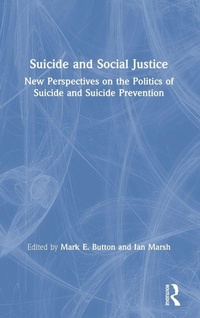 Enlarge image Cover: Suicide and Social Justice - Routledge