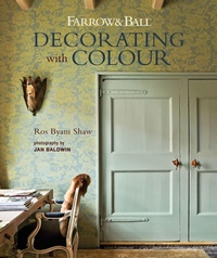 Abbildung von: Farrow & Ball Decorating with Colour - Ryland, Peters & Small Ltd