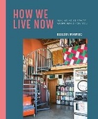 Abbildung von: How We Live Now - Ryland, Peters & Small Ltd