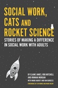 Cover: Social Work, Cats and Rocket Science - Jessica Kingsley Publishers