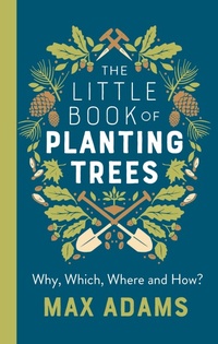 Enlarge image Cover: The Little Book of Planting Trees - Anima