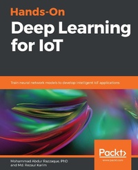 Enlarge image Cover: Hands-On Deep Learning for IoT - Packt Publishing Limited