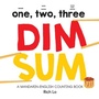 Cover: One, Two, Three Dim Sum: A Mandarin-English Counting Book - Duo Press LLC