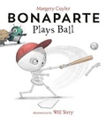 Cover: Bonaparte Plays Ball - Crown Books for Young Readers