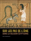 Cover: Sur les pas de l'ane dans la religion egyptienne - Sidestone Press