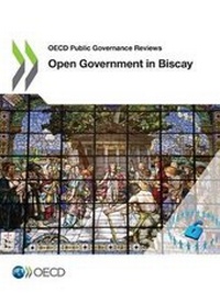 Enlarge image Cover: Open government in Biscay - Organization for Economic Co-operation and Development (OECD)