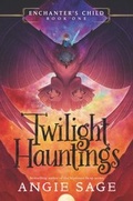 Cover: Enchanter's Child: Twilight Hauntings - Katherine Tegen Books