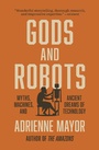 Cover: Gods and Robots - Princeton University Press