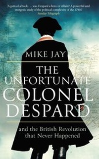 Abbildung von: The Unfortunate Colonel Despard - Robinson