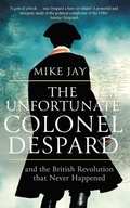 Cover: The Unfortunate Colonel Despard - Robinson