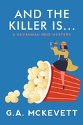 Cover: And the Killer Is . . . - Kensington Cozies