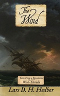 Cover: The Wind: Tales From a Revolution - West-Florida - Lars D. H. Hedbor